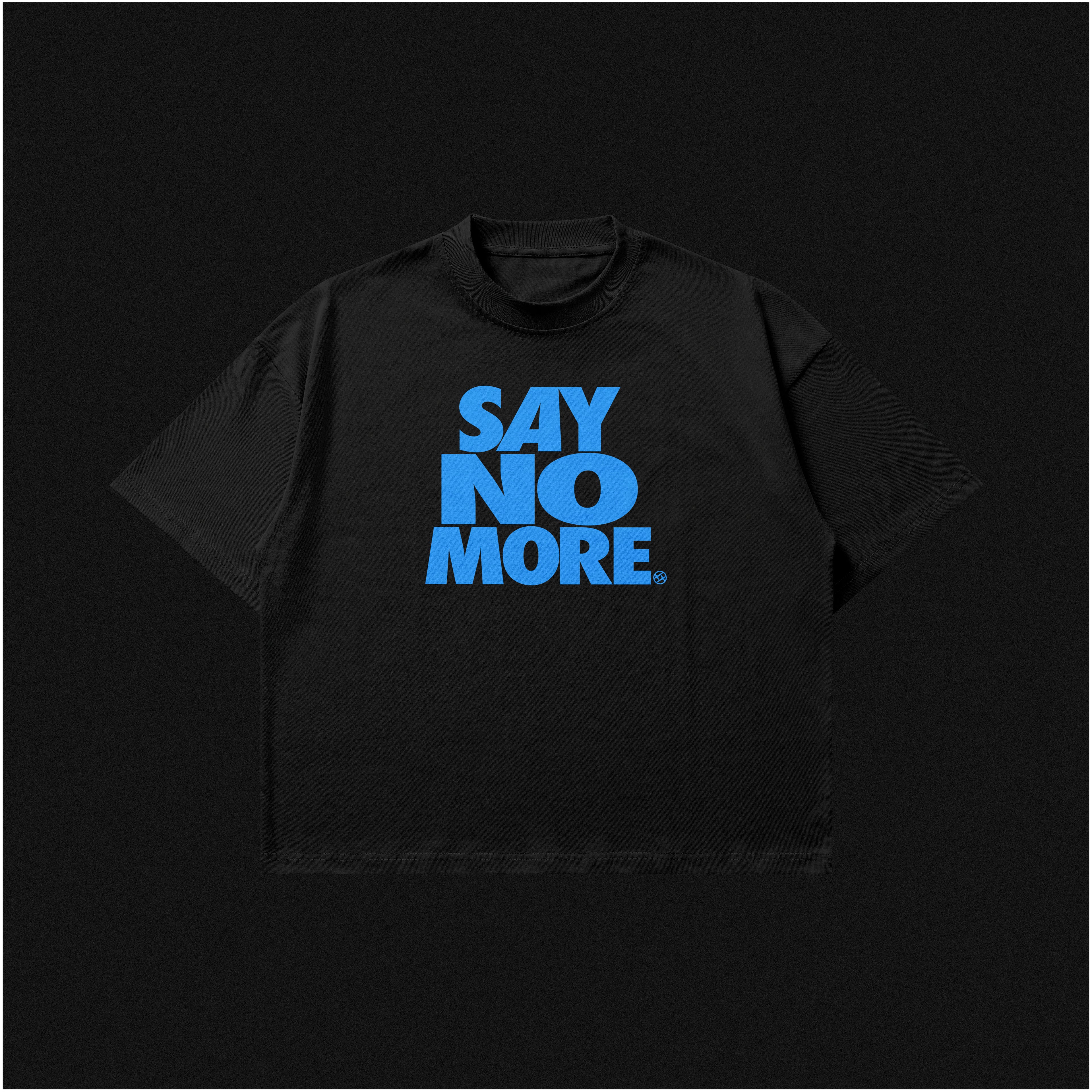 SAY NO MORE - BABY BLUE