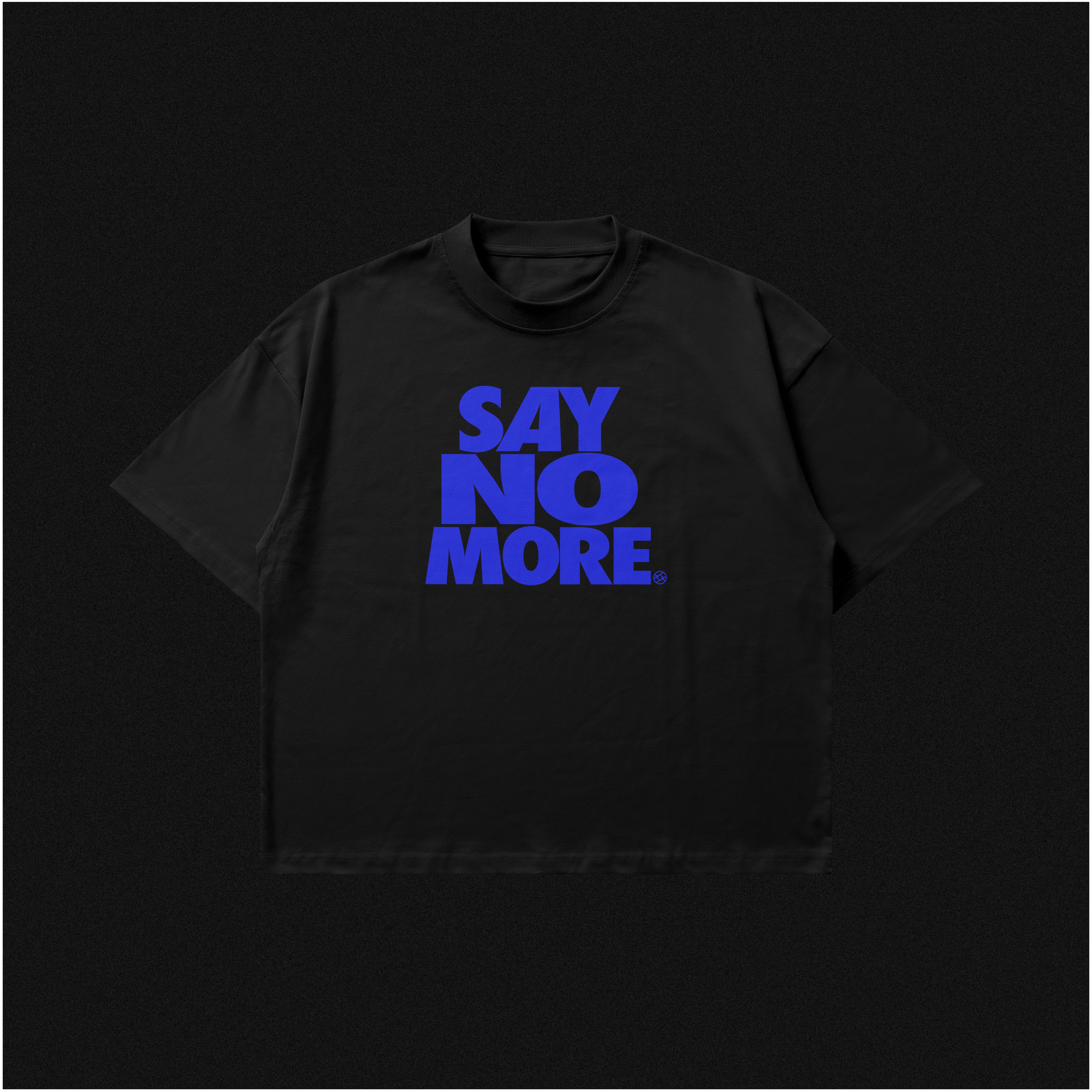SAY NO MORE - OG BLUE