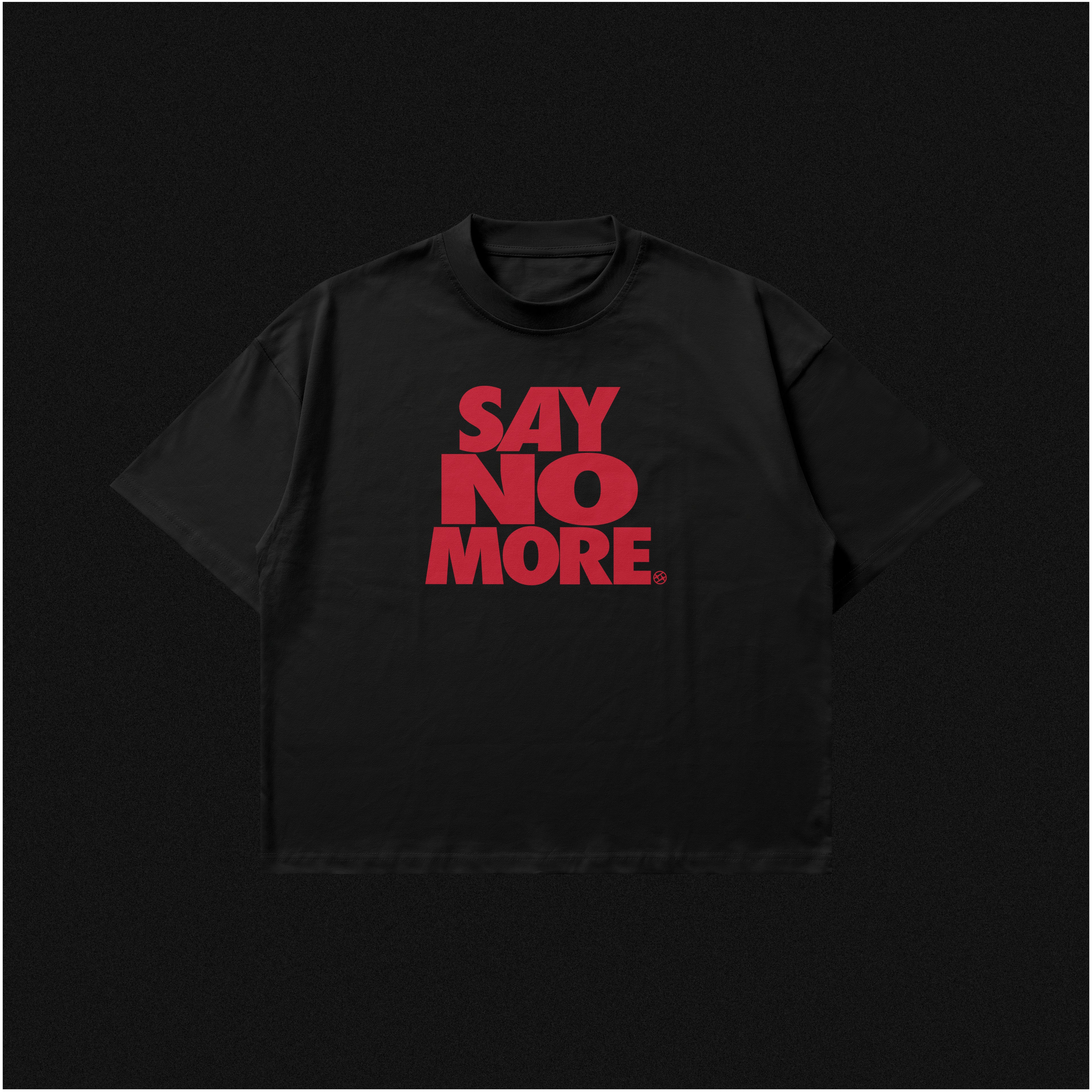 SAY NO MORE - RED